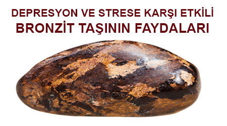 Bronzit taşının faydaları