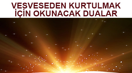 Kaygılardan kurtulmak için dua