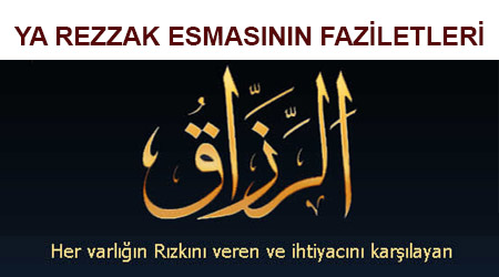 Ya Rezzak Esmasının Faziletleri