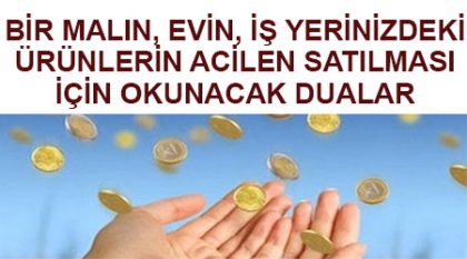 evin acilen satilmasi icin okunacak dua malin satilmasi icin dua